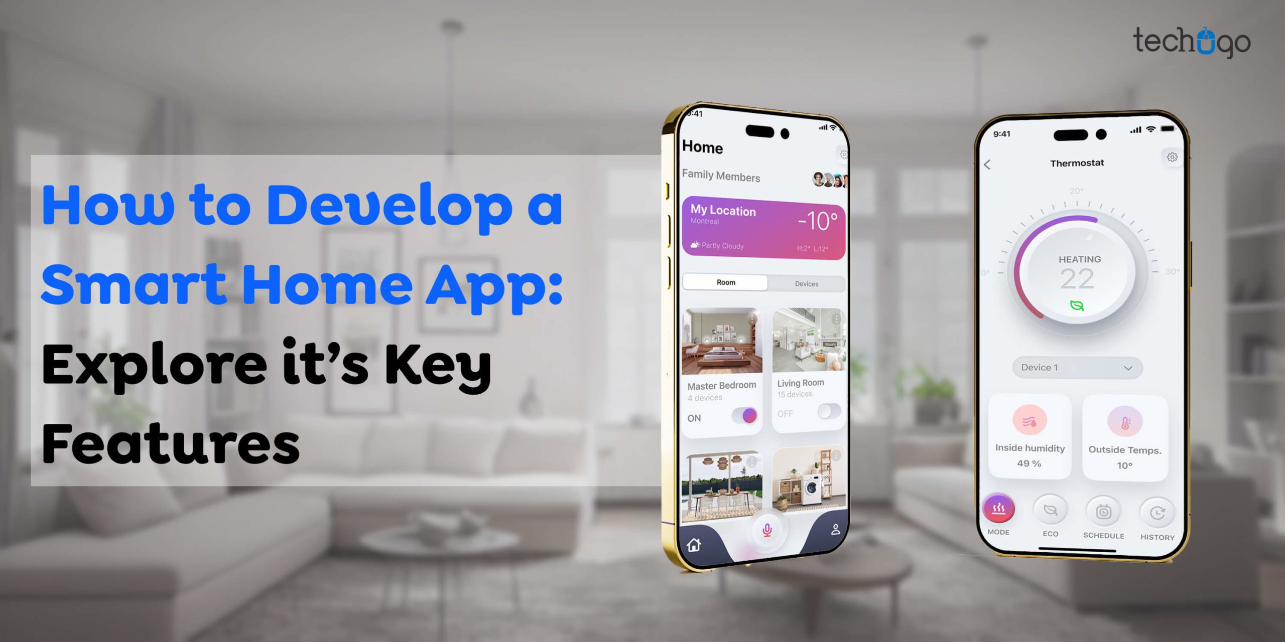 How to Develop a Smart Home App: Explore it’s Key Features