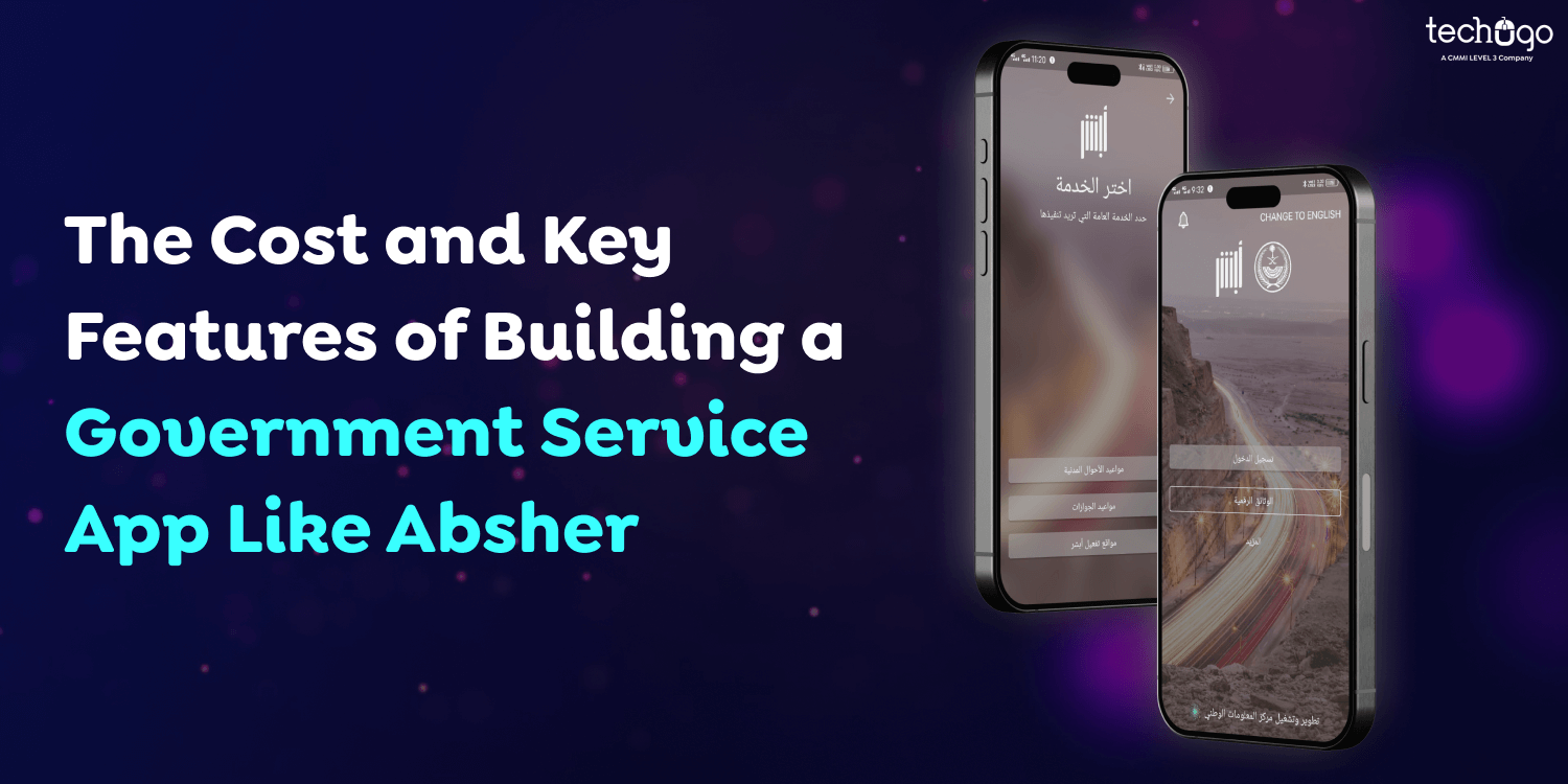 The Cost and Key Features of Building a Government Service App Like Absher