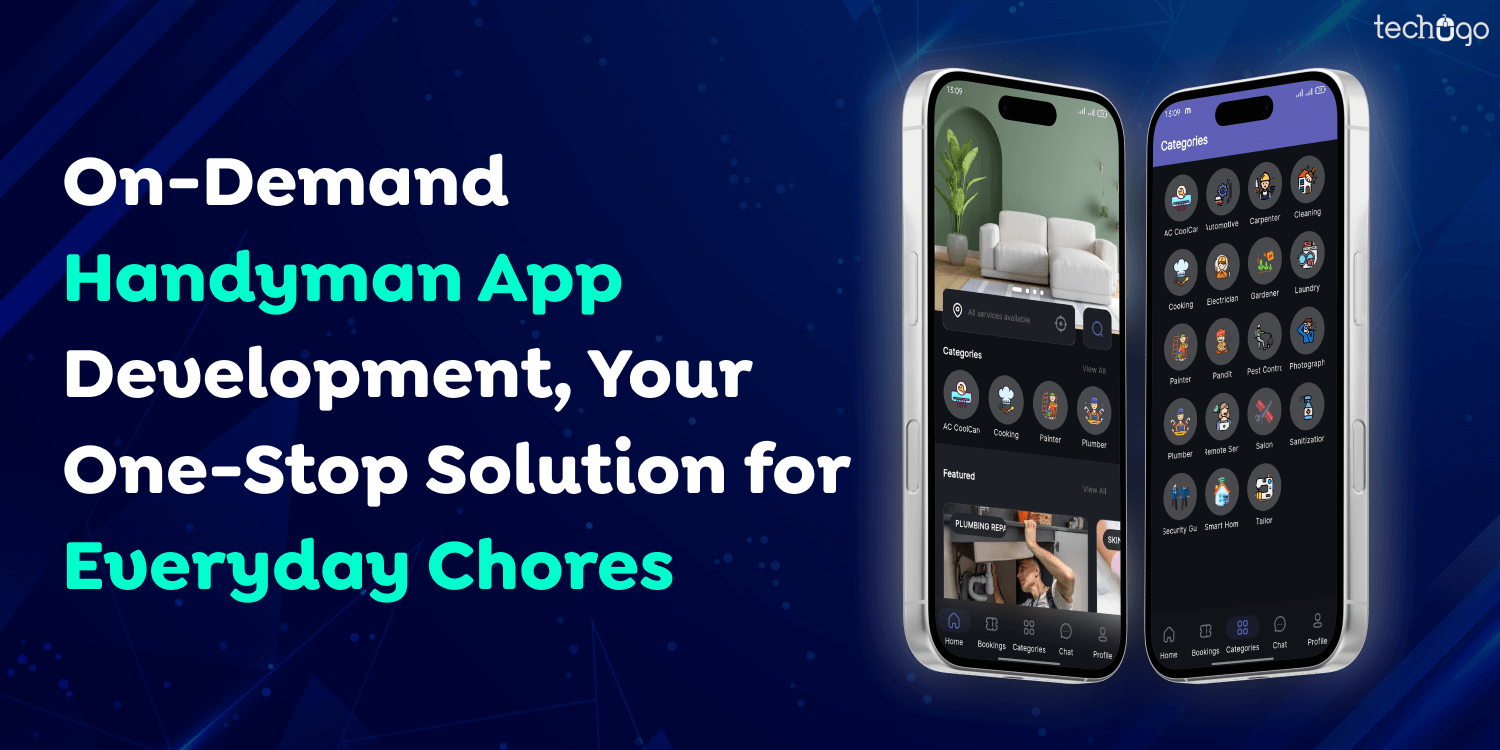 On-Demand Handyman App Development, Your One-Stop Solution for Everyday Chores
