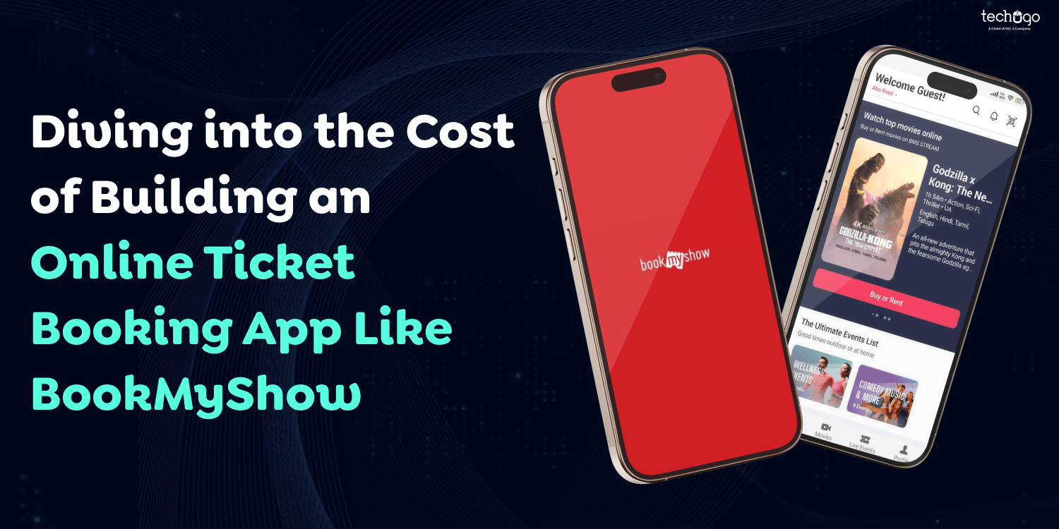 Diving into the Cost of Building an Online Ticket Booking App Like BookMyShow