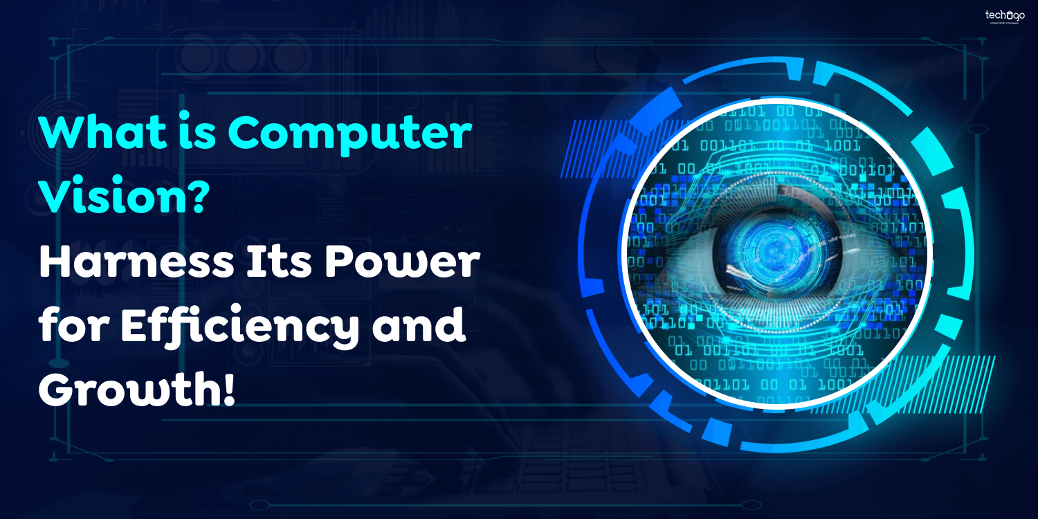 What is Computer Vision? Harness Its Power for Efficiency and Growth!