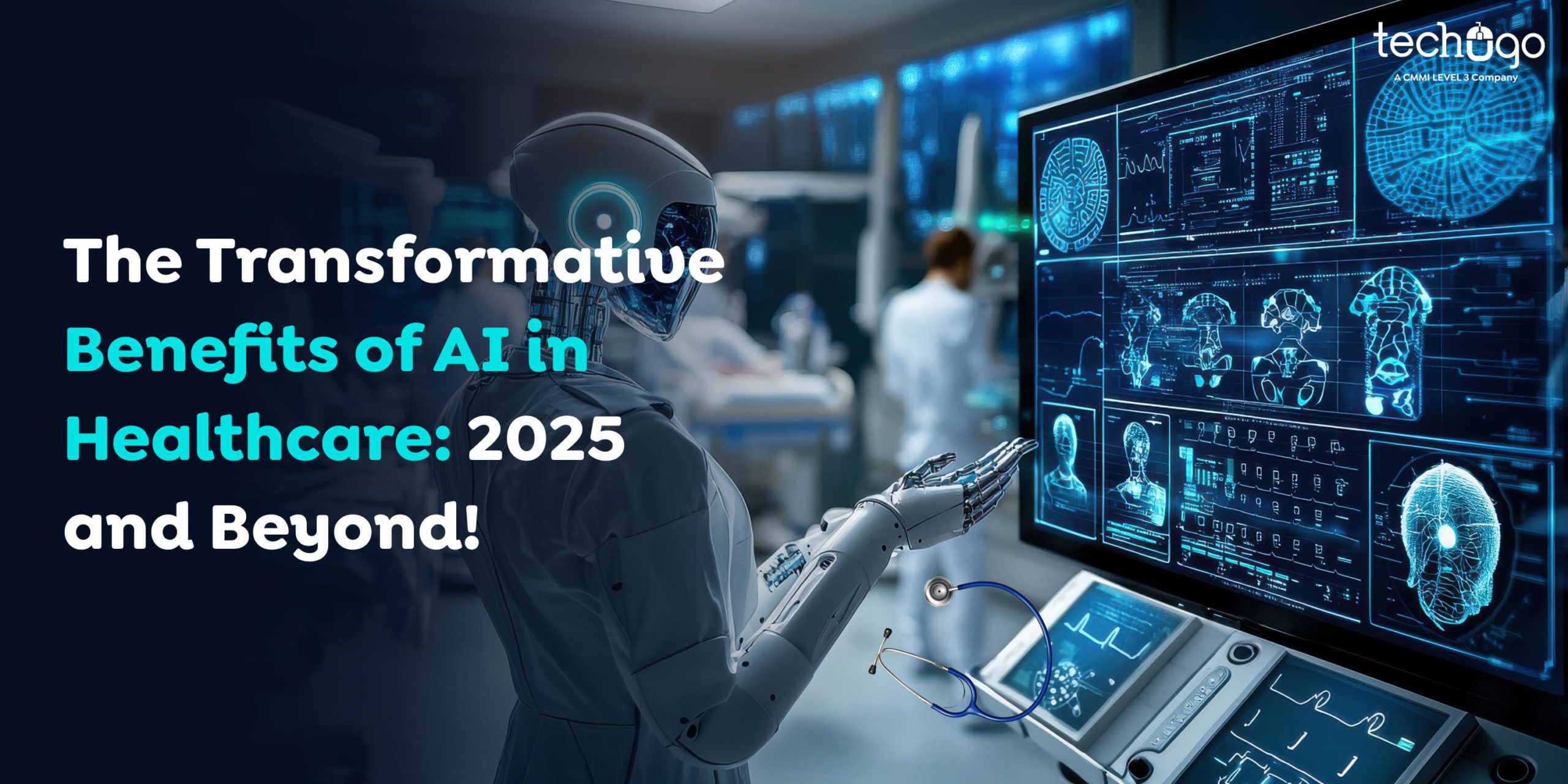 The Transformative Benefits of AI in Healthcare: 2025 and Beyond!
