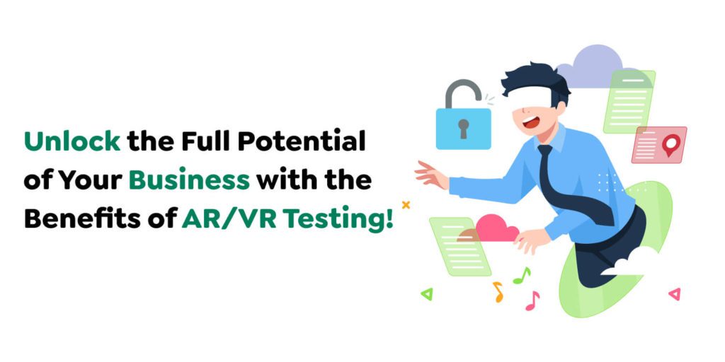 A Complete Guide to AR/VR Testing: Tools, Challenges, and Best Practices