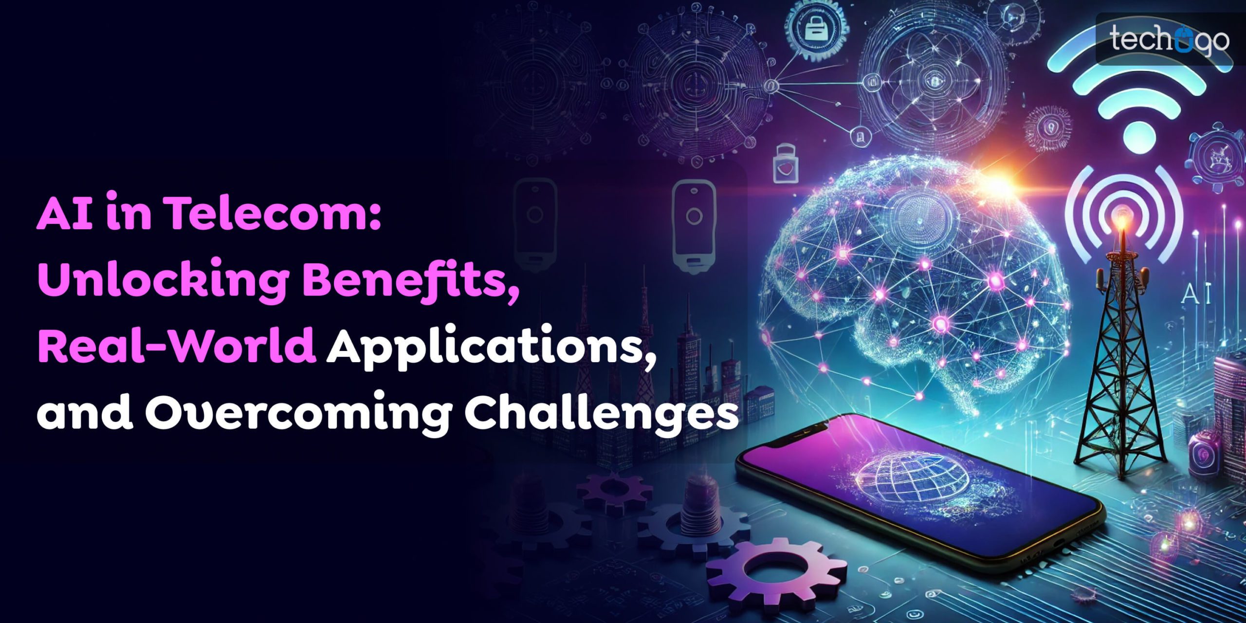 AI in Telecom: Unlocking Benefits, Real-World Applications, and Overcoming Challenges