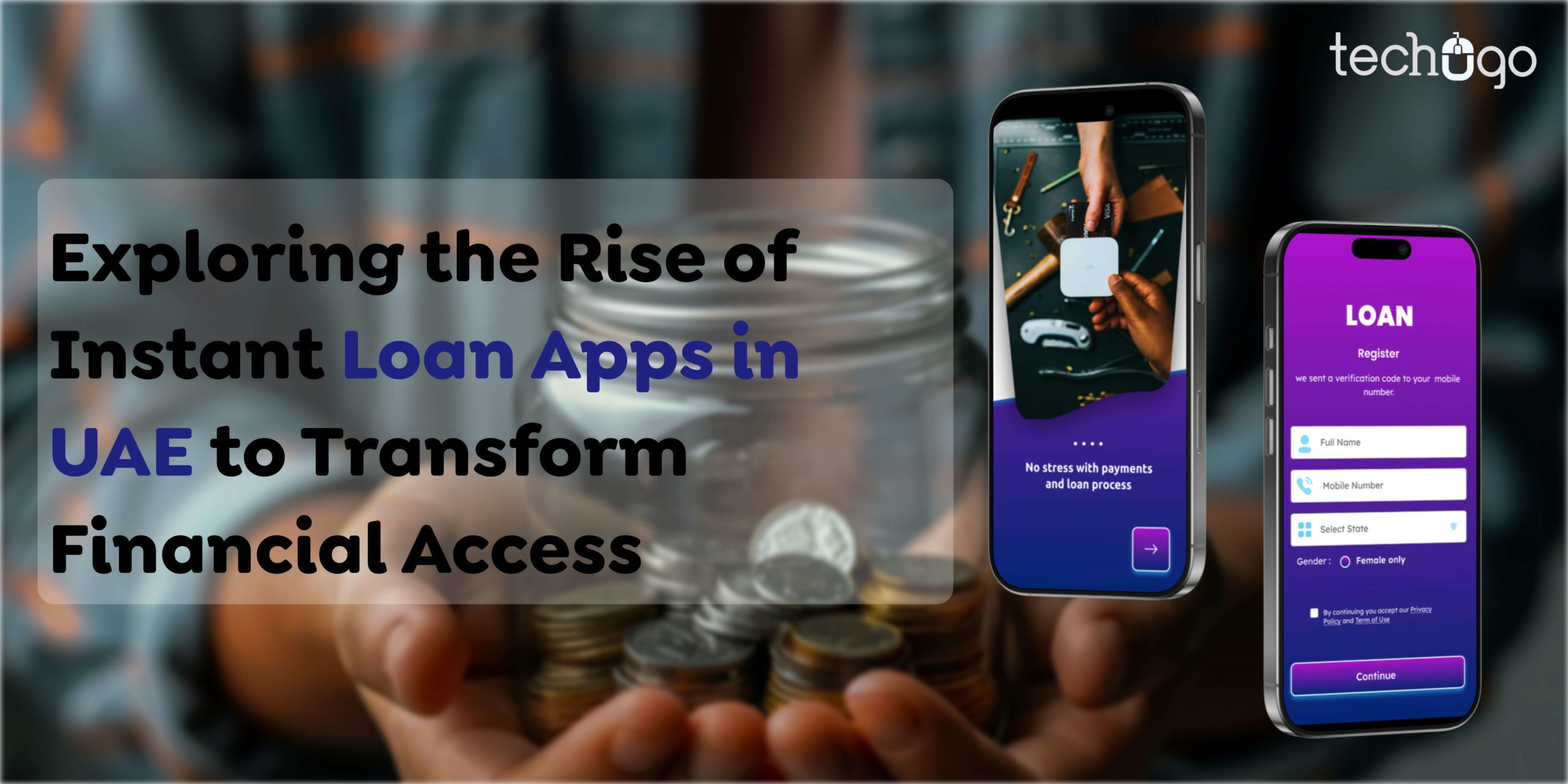 Exploring the Rise of Instant Loan Apps in UAE to Transform Financial Access