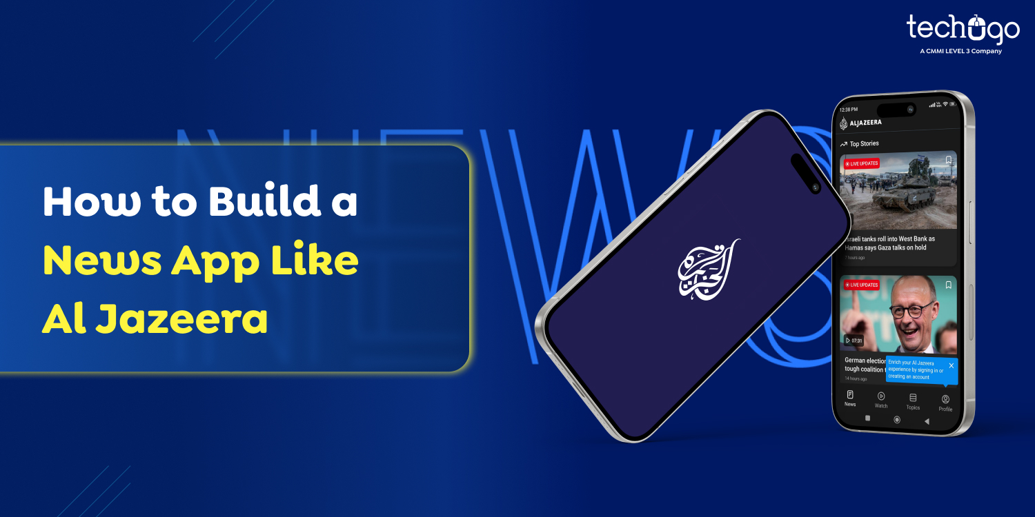 How to Build a News App Like Al Jazeera?