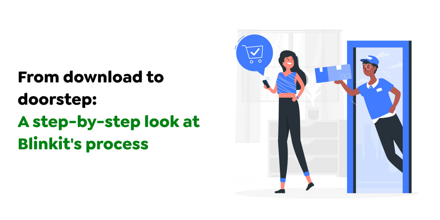 Blinkit's process
