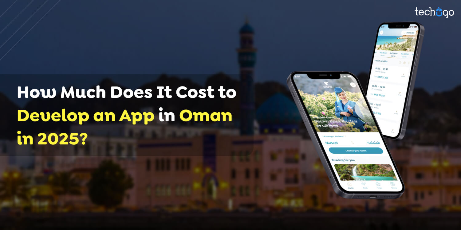 How Much Does It Cost to Develop an App in Oman in 2025?