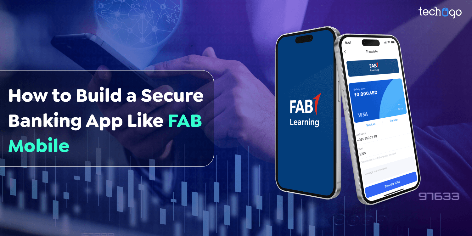 How to Build a Secure Banking App Like FAB Mobile