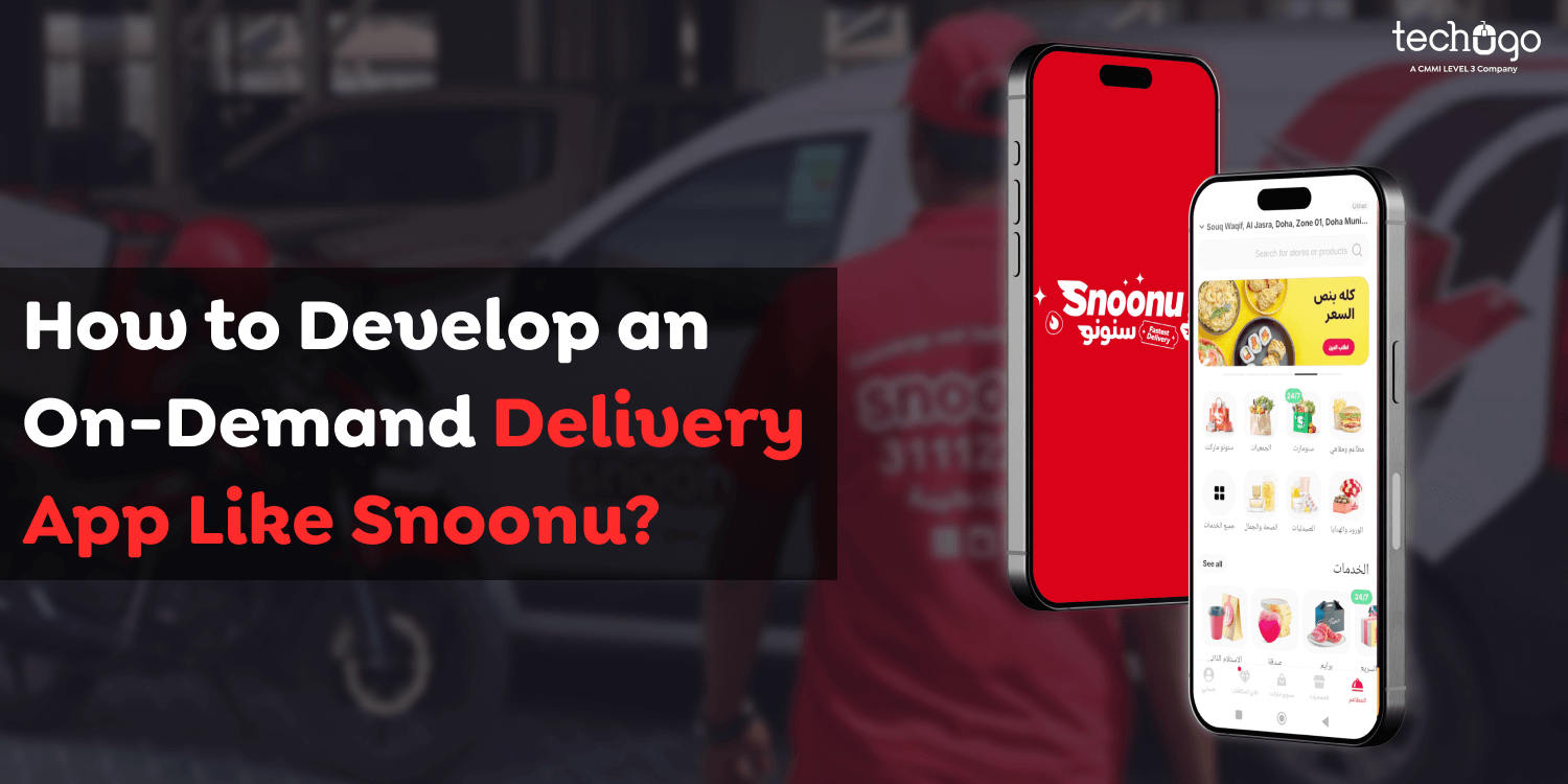 How to Develop an On-Demand Delivery App Like Snoonu?