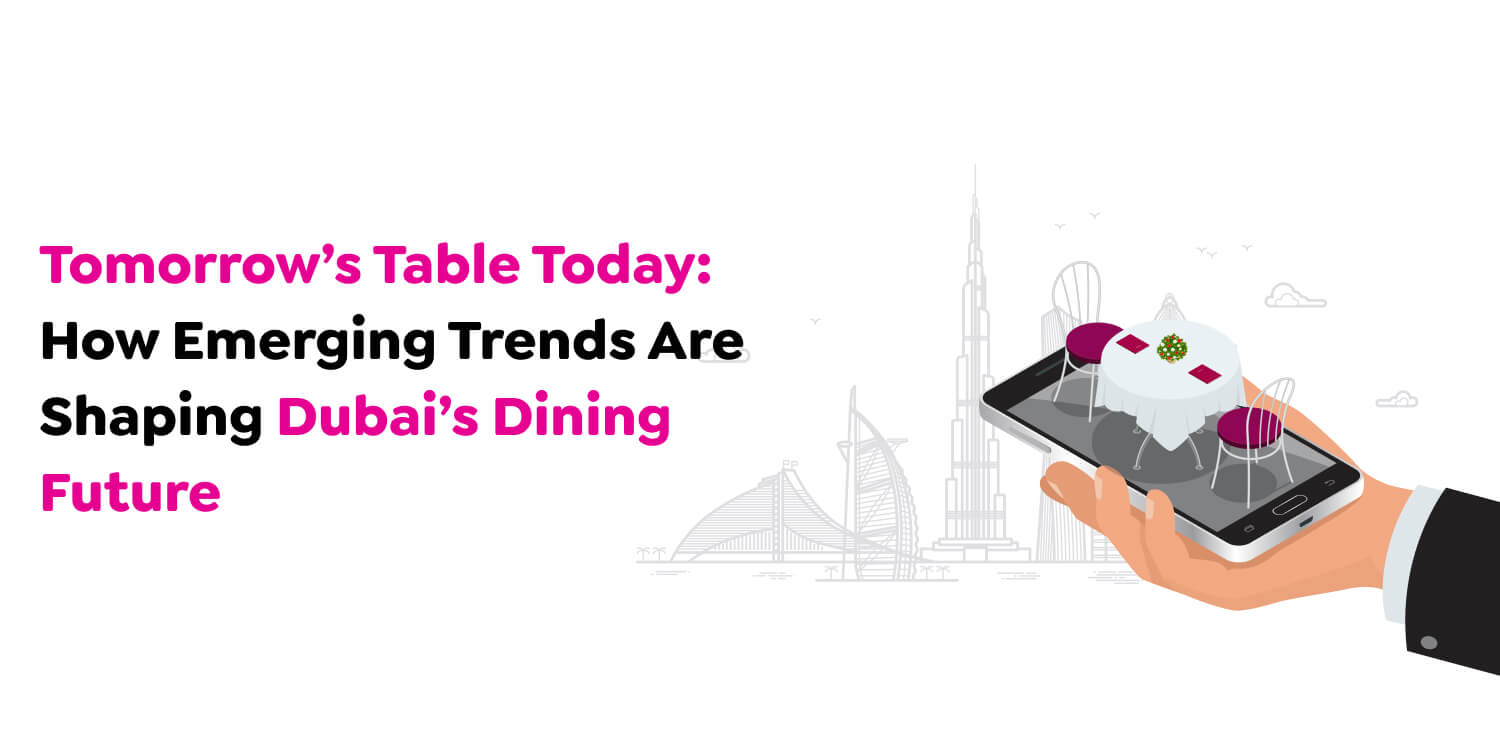 Dubai’s Dining Future