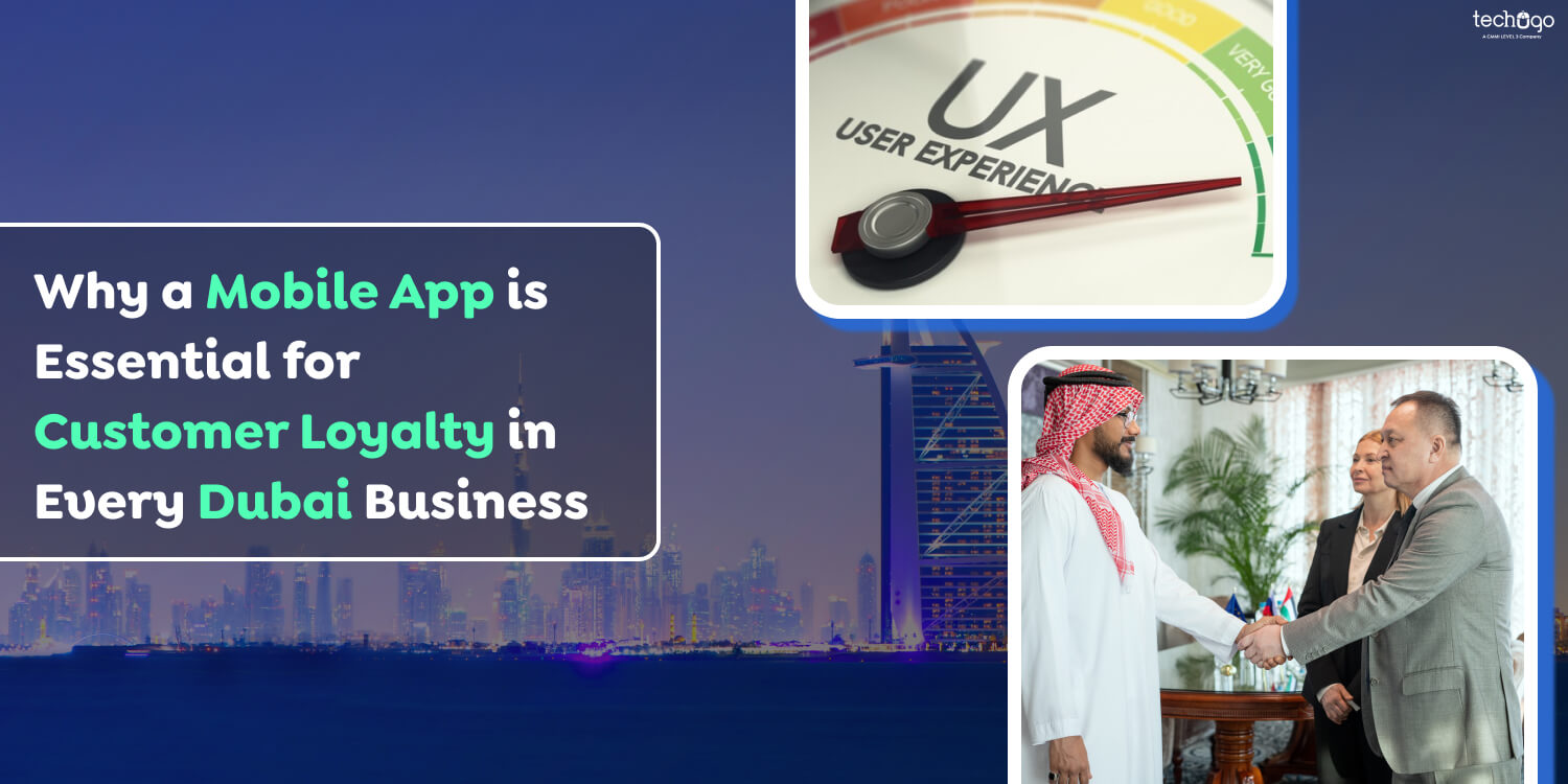 Why a Mobile App is Essential for Customer Loyalty in Every Dubai Business