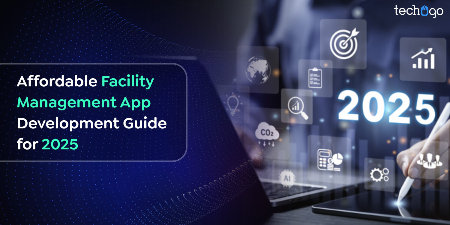 Affordable Facility Management App Development Guide for 2025