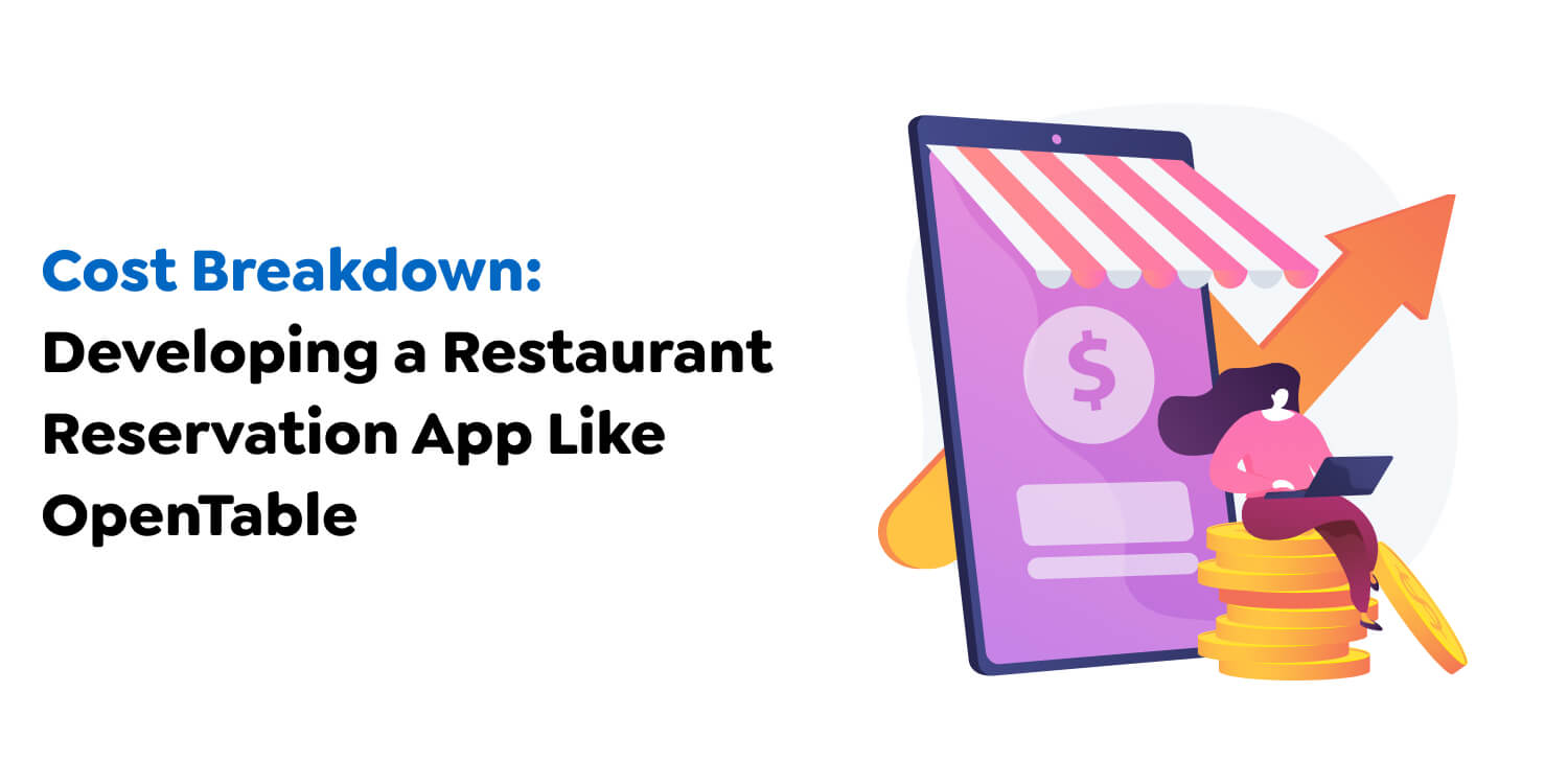 Developing a Restaurant Reservation App Like OpenTable