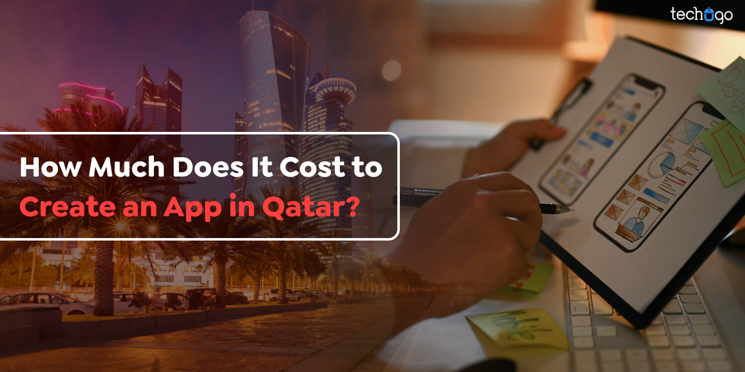 How Much Does It Cost to Create an App in Qatar?
