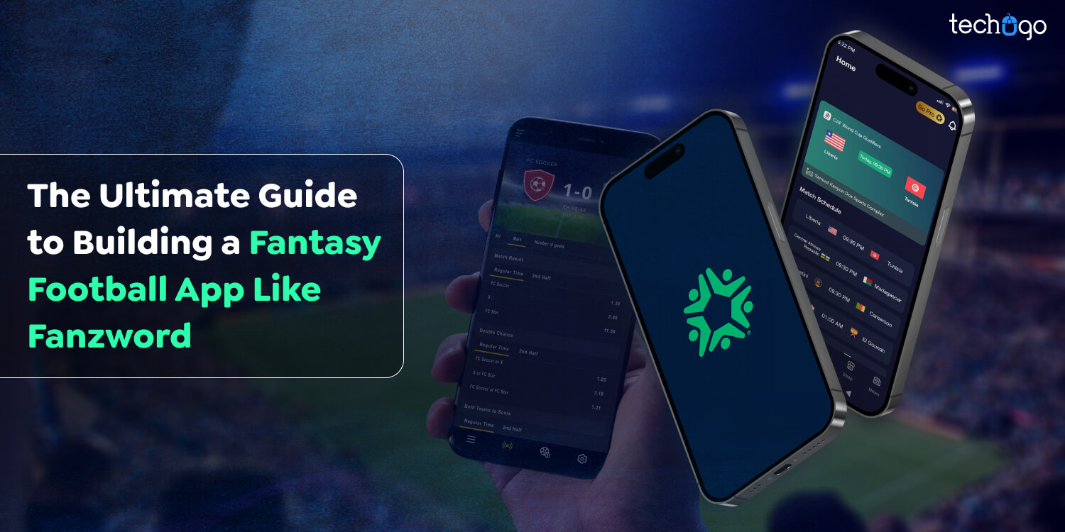 The Ultimate Guide to Building a Fantasy Football App Like Fanzword