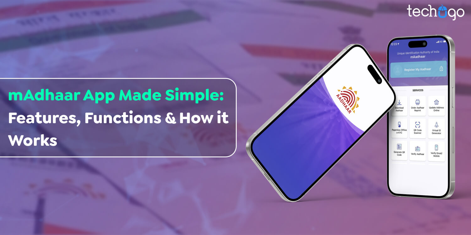 mAdhaar App Made Simple: Features, Functions & How it Works