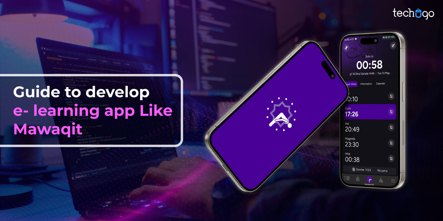 Guide to develop e- learning app Like Mawaqit