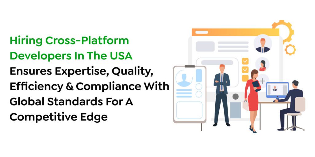 A Guide to Hire Best Cross-Platform App Developers in USA