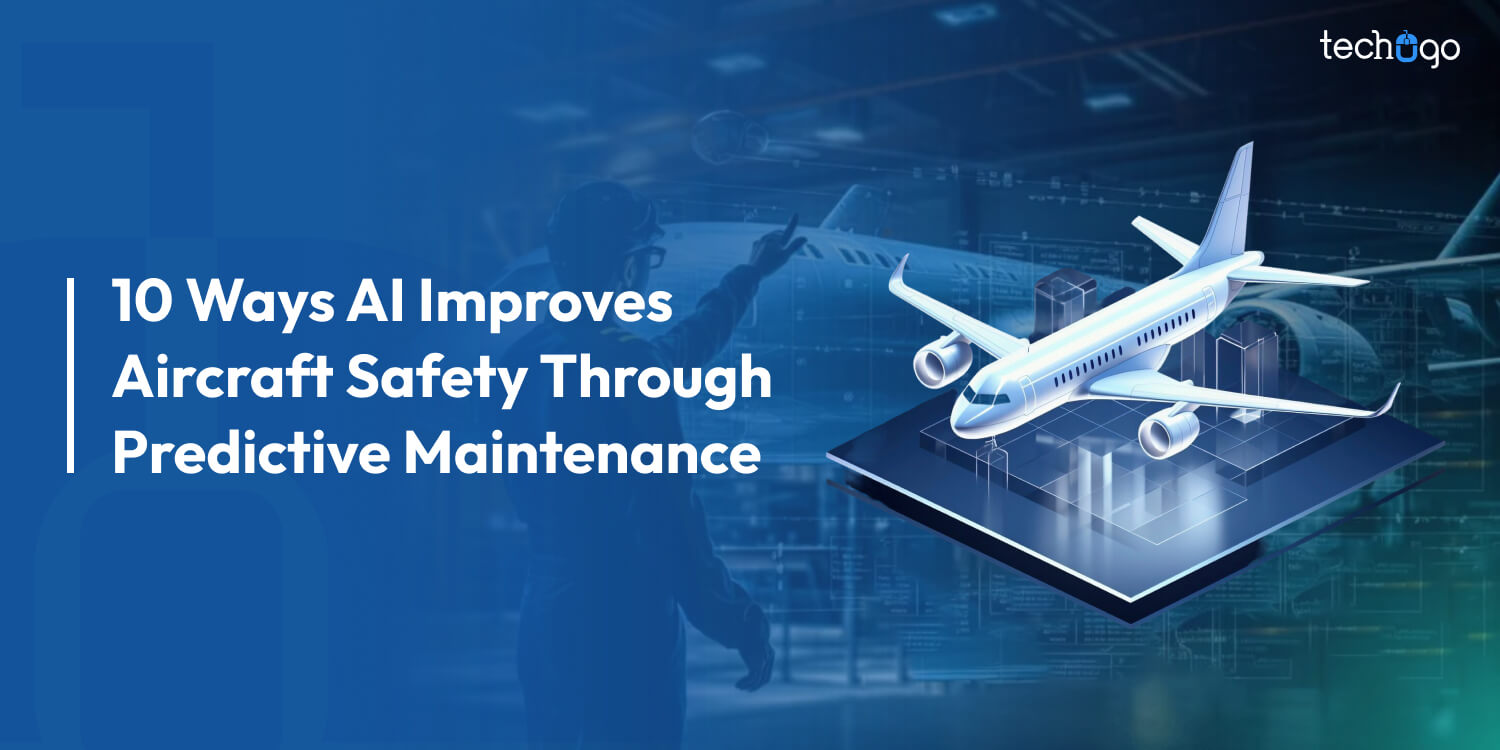 10 Ways AI in Aviation Is Helping Predict and Prevent Aircraft Failures