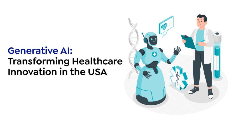 Role of Generative AI in Healthcare Innovation Across the USA