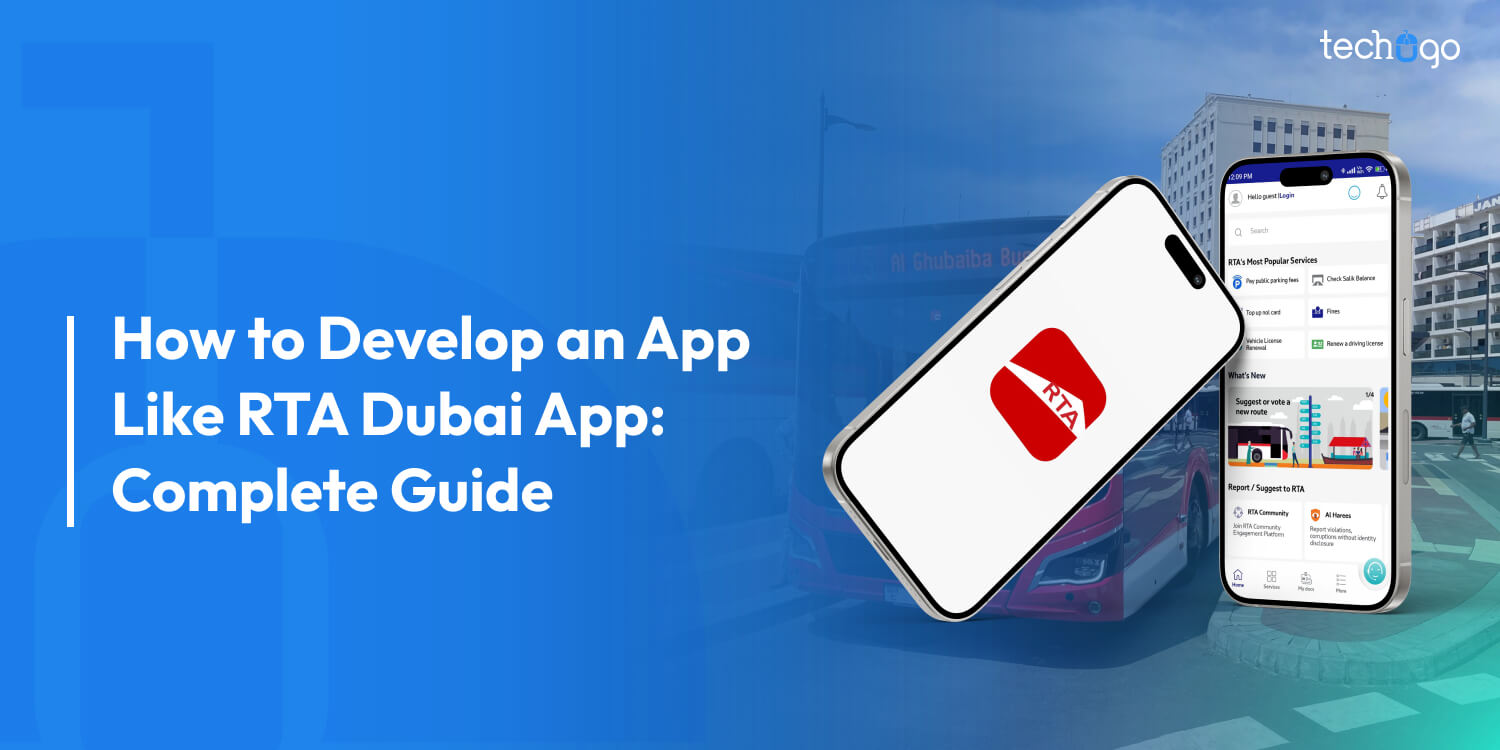 How to Develop an App Like RTA Dubai App: Complete Guide