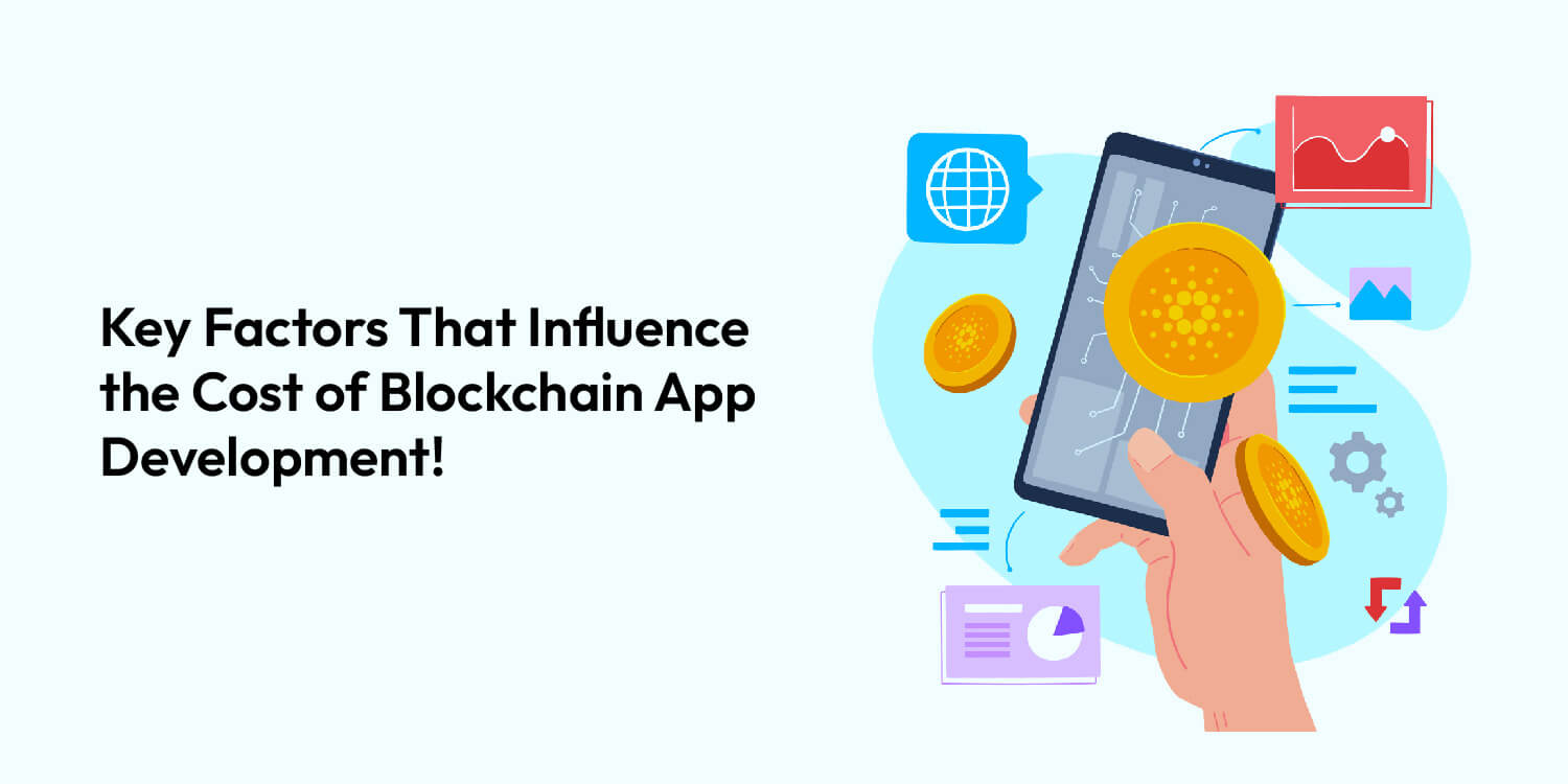 Additional Factors Affecting Blockchain App Development Cost Blockchain App Development