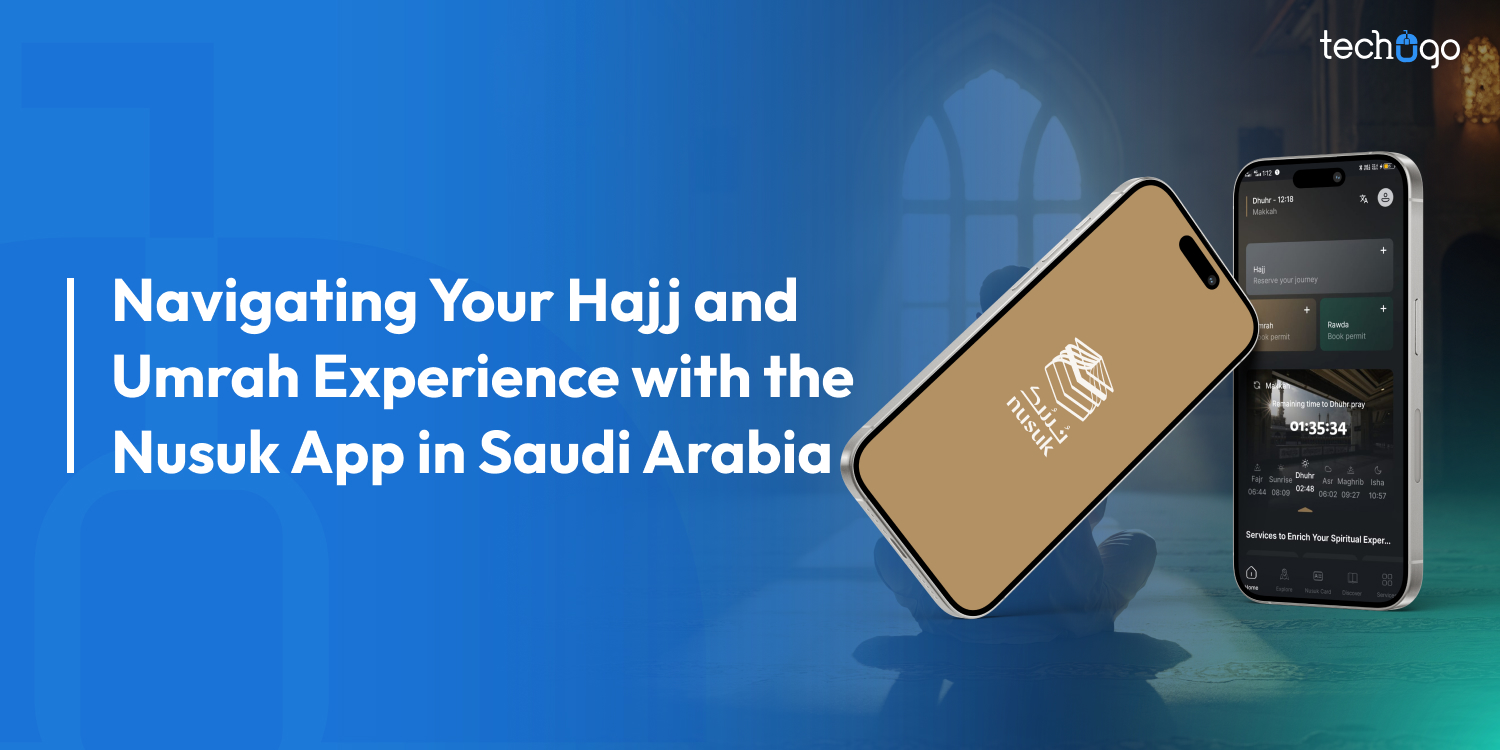 Navigating Your Hajj and Umrah Experience with the Nusuk App in Saudi Arabia