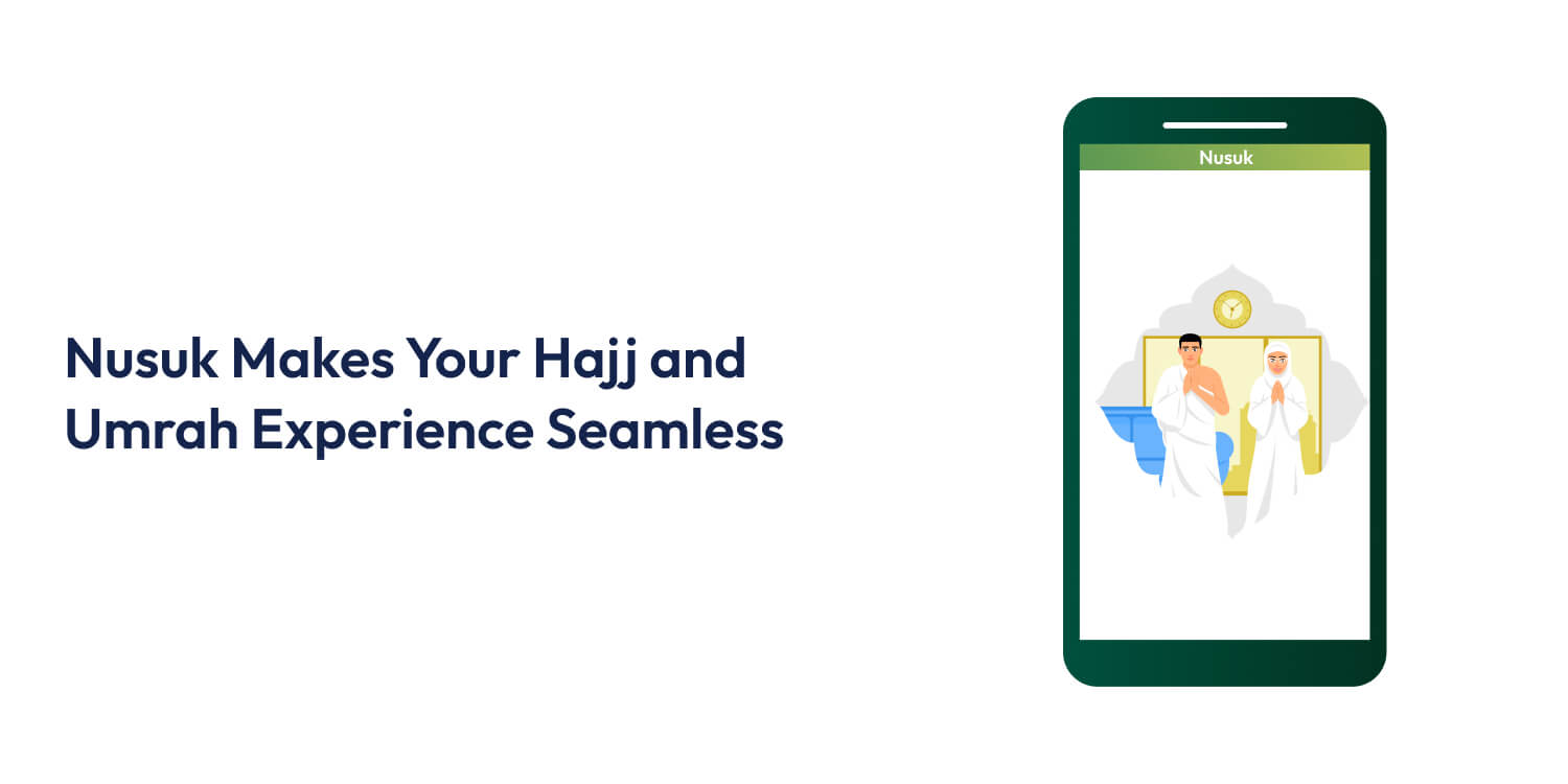 Nusuk App for Hajj and Umrah