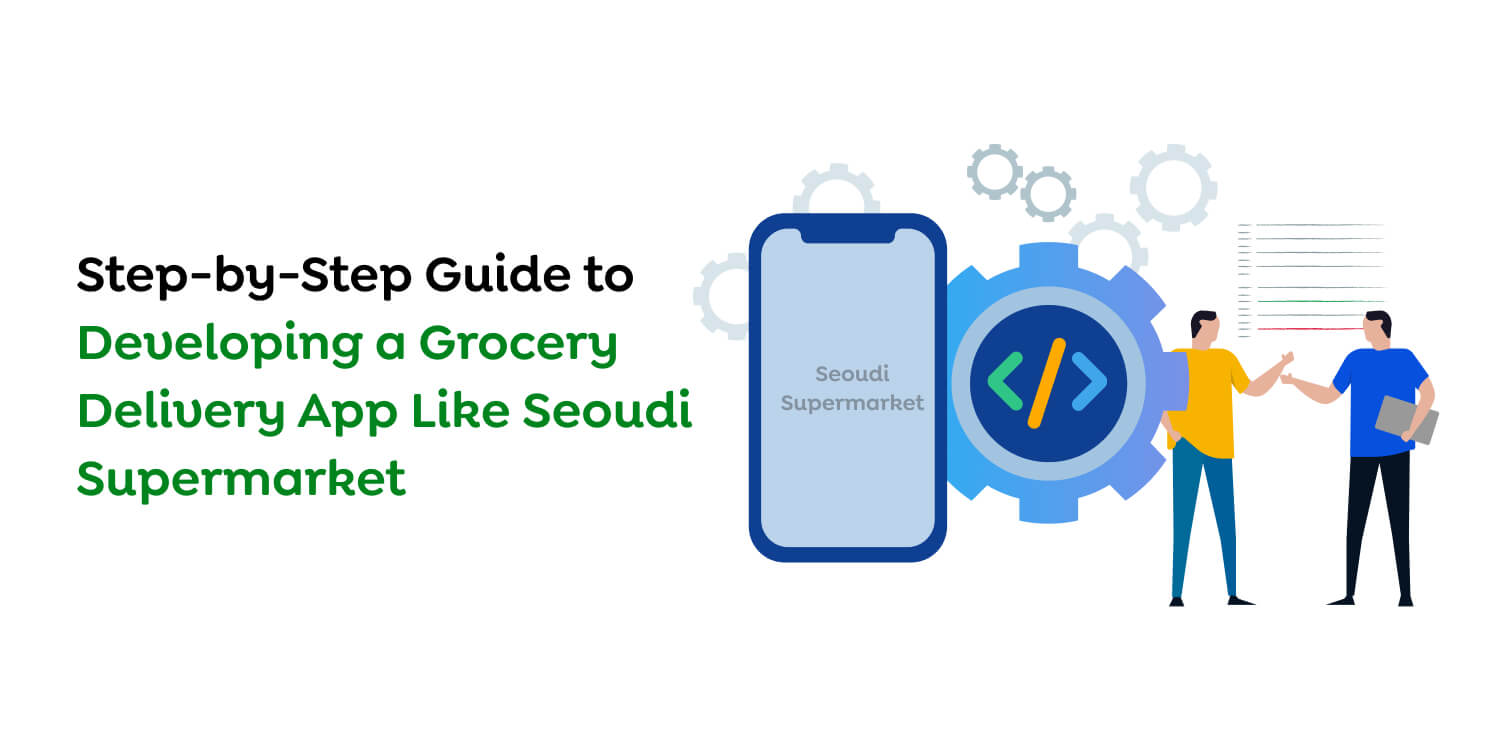 Developing a Grocery Delivery App