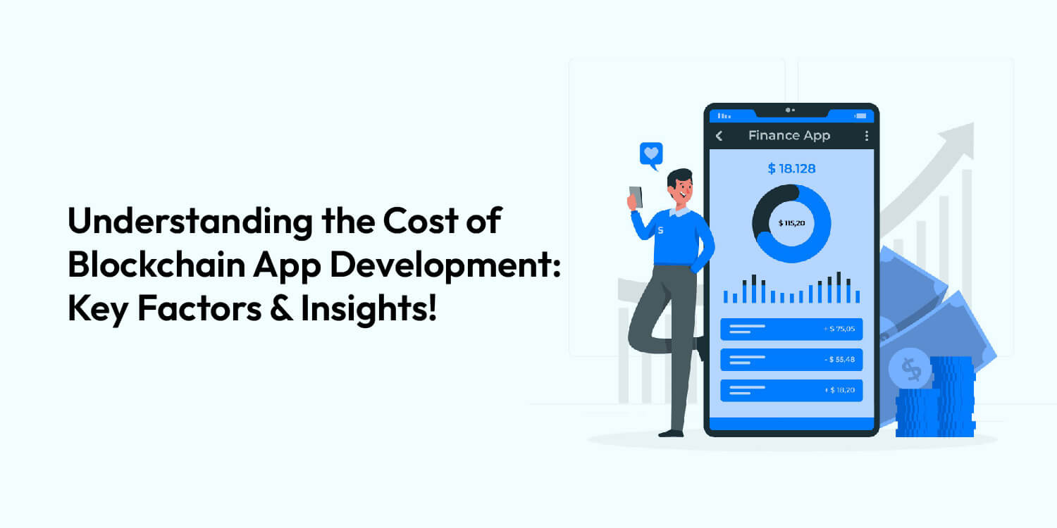 Cost of Blockchain App Development Cost of Blockchain App