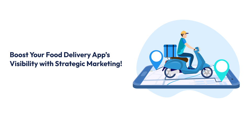 Marketing Your Food Delivery App