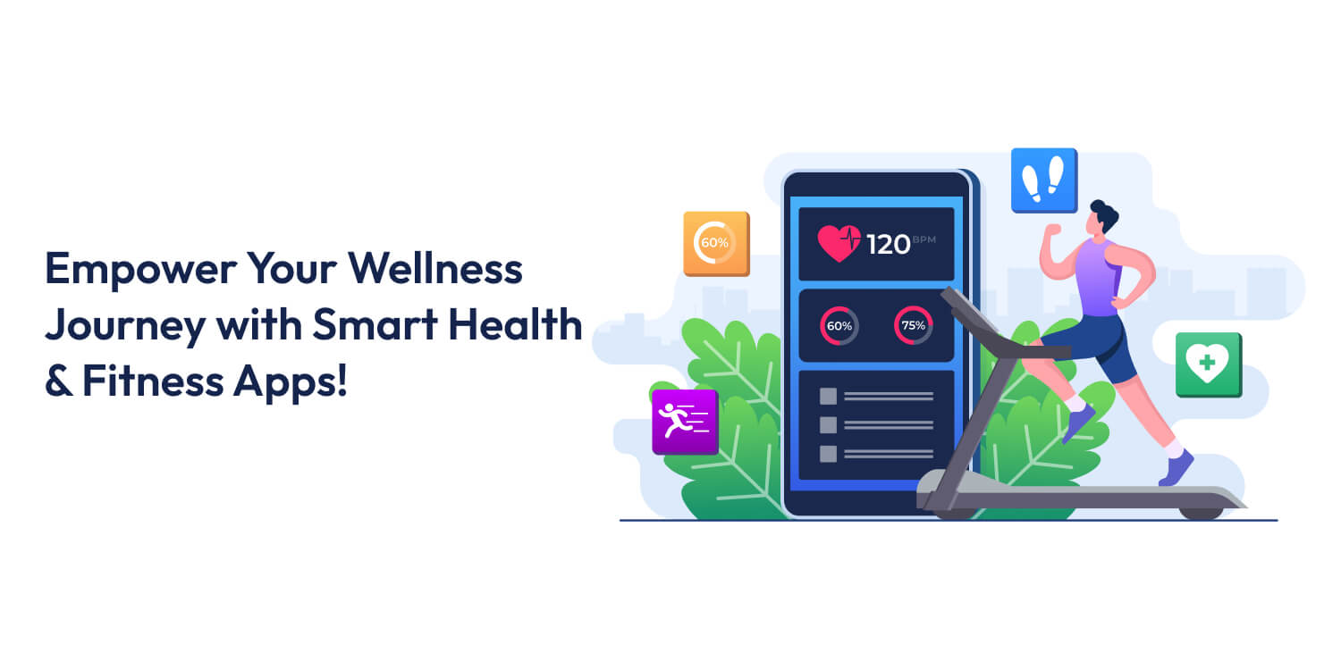 Smart Health & Fitness Apps