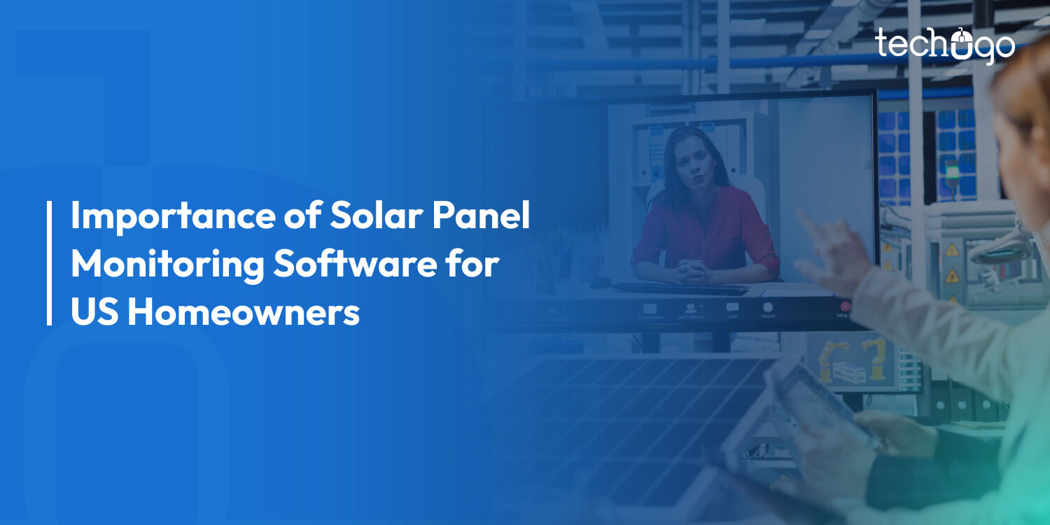 Why Solar Panel Monitoring Software Is Crucial for US Homeowners
