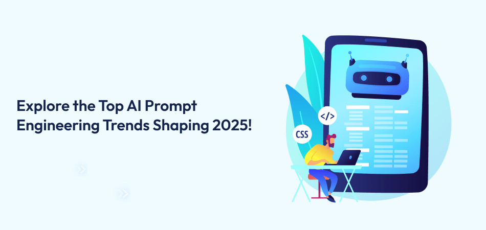 AI Prompt Engineering Trends