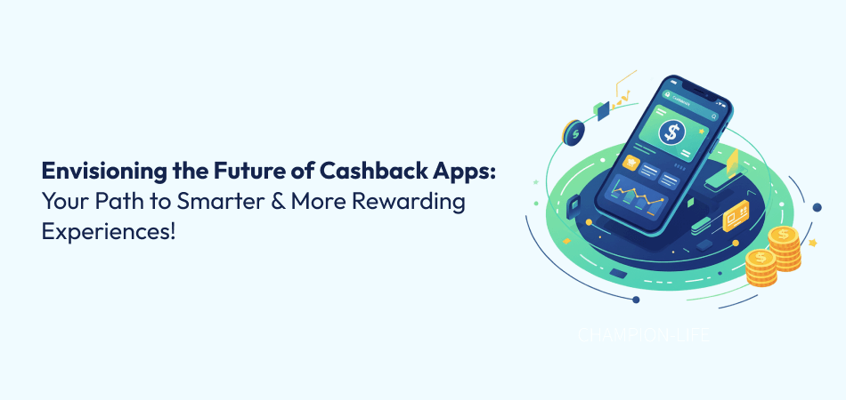  Future of Cashback Apps