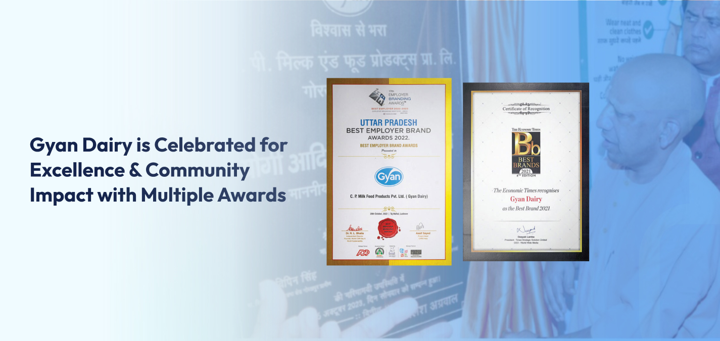 Gyan Dairy's Growing Recognition