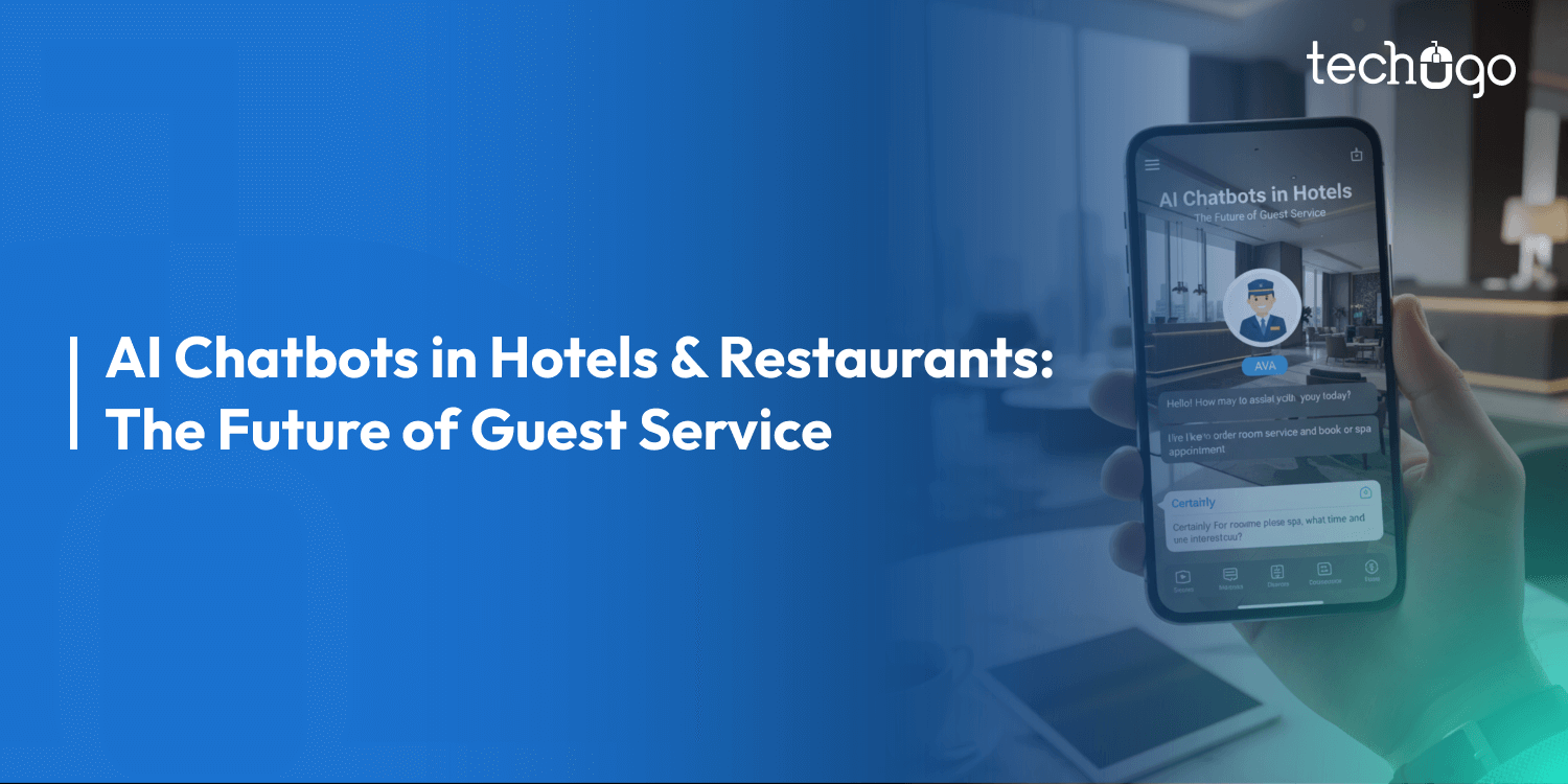 AI Chatbots in Hotels & Restaurants: How They Are Redefining Guest Experience in the Hospitality Sector