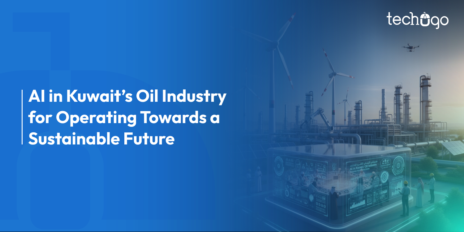AI in Kuwait’s Oil Industry for Operating Towards a Sustainable Future