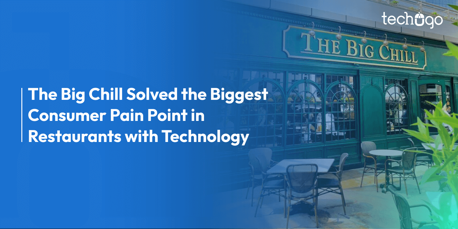 The Big Chill Solved the Biggest Consumer Pain Point in Restaurants with Technology