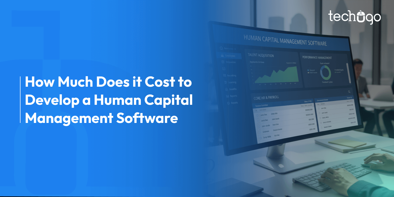 The Cost to Build Human Capital Management Software (And Why Companies Are Investing Now)