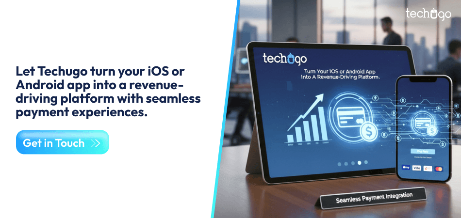 Let Techugo turn your iOS or Android app into a revenue-driving platform with seamless payment experiences.
