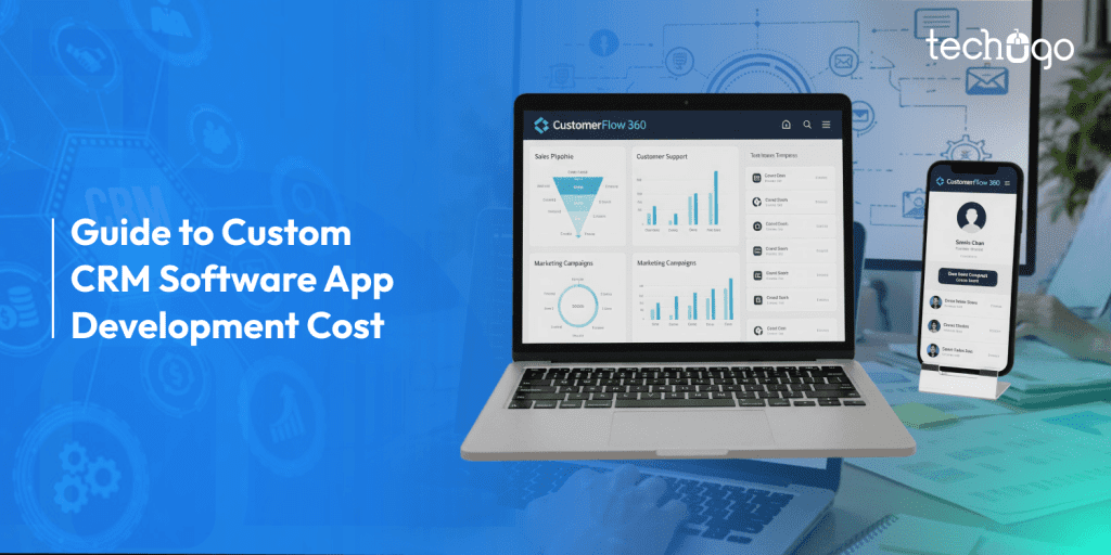 Guide to Custom CRM Software App Development Cost in 2026