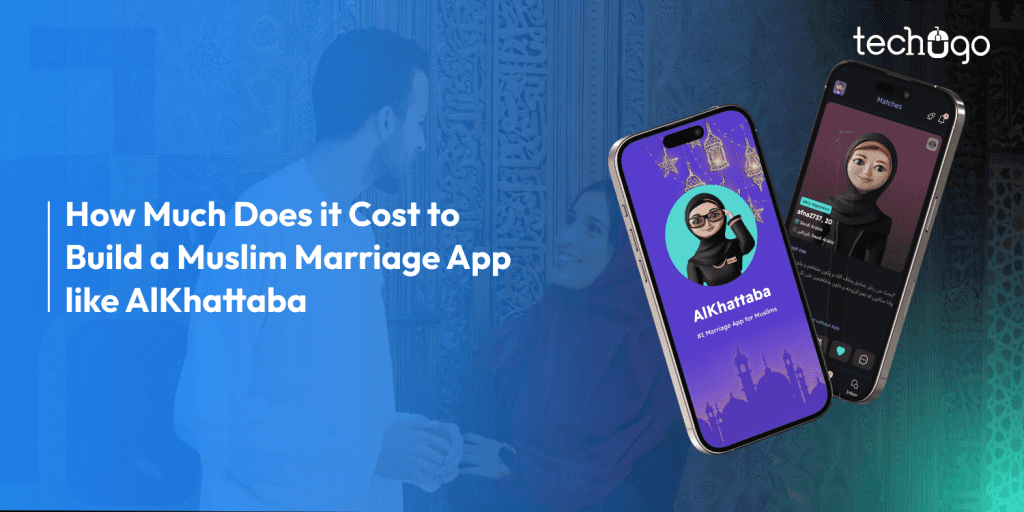 How Much Does it Cost to Build a Muslim Marriage App like AlKhattaba