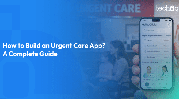 urgent care app development guide