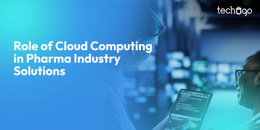 Role of Cloud Computing in Pharma Industry Solutions in 2026