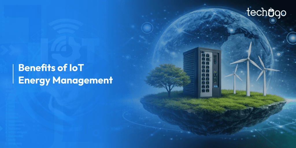 Benefits of IoT Energy Management Solutions (Use Cases, Challenges & Future Trends)