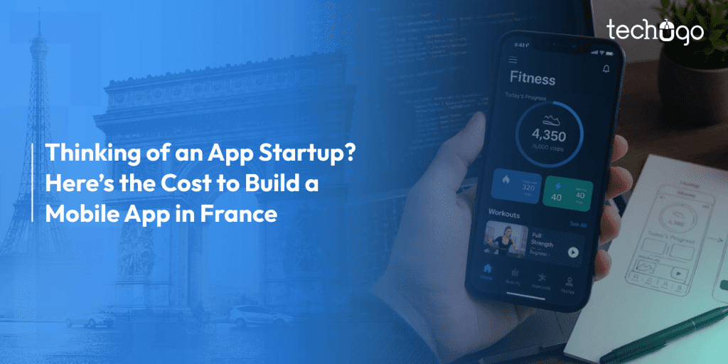 How Much Does it cost to build a mobile app in France