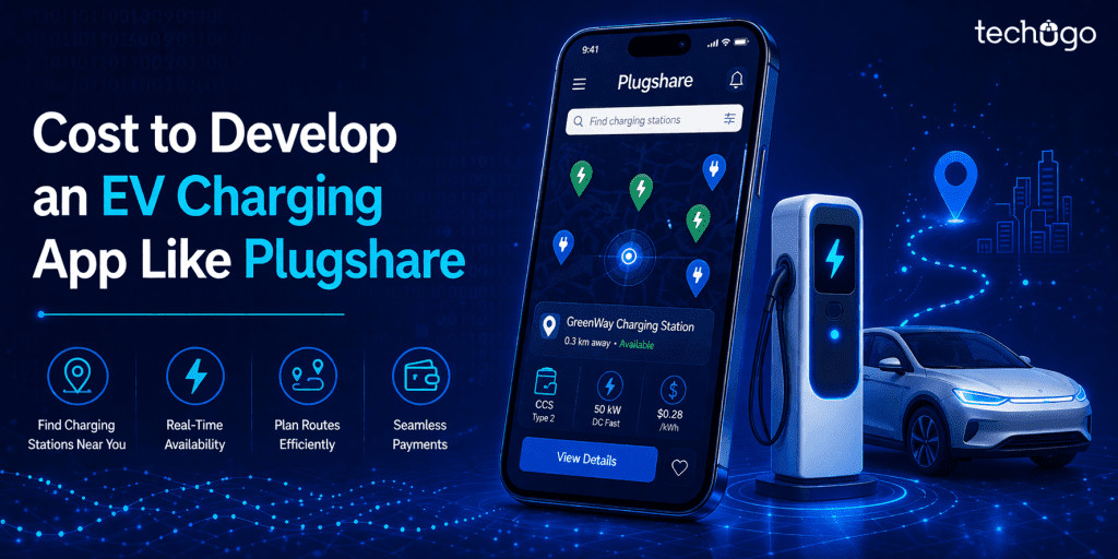 Cost to Develop an EV Charging App Like Plugshare