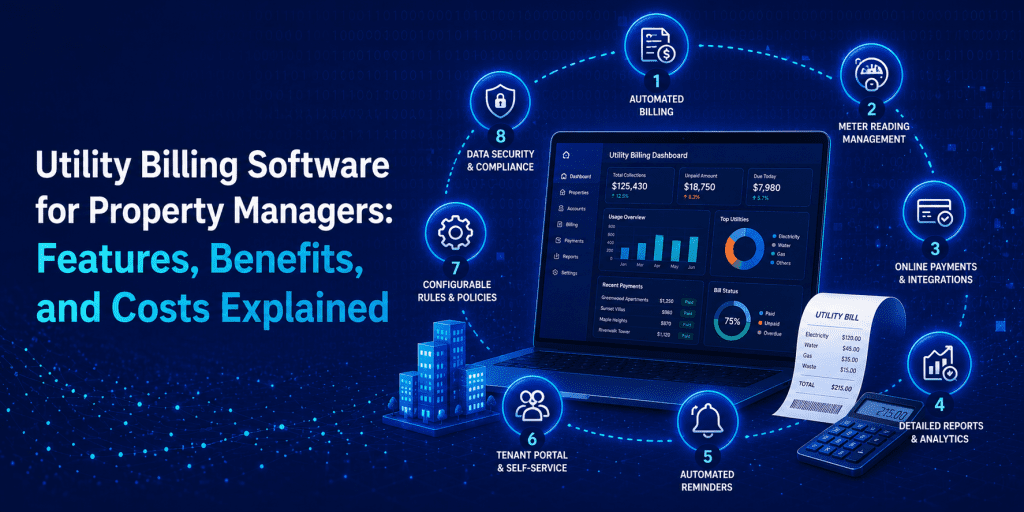 Utility Billing Software for Property Managers: Features, Benefits, and Costs Explained